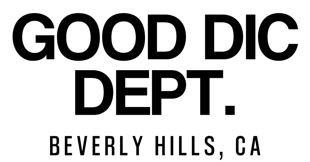 GOOD DIC DEPT. BEVERLY HILLS, CA